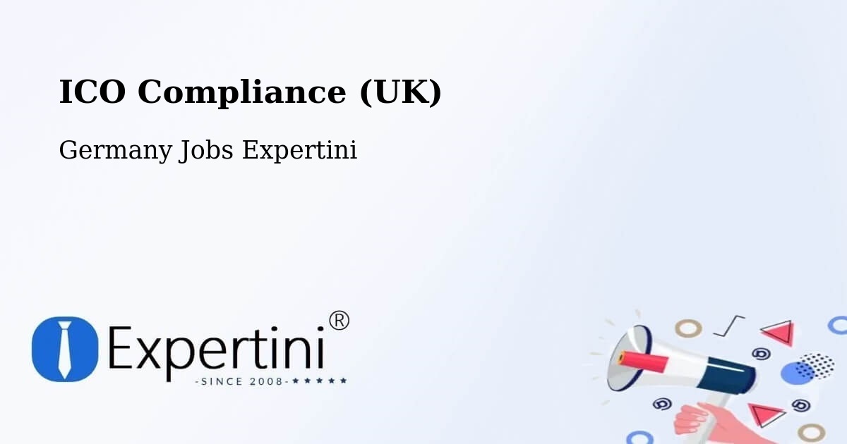 UK Data Protection & ICO Compliance – Elze - Germany Jobs Expertini